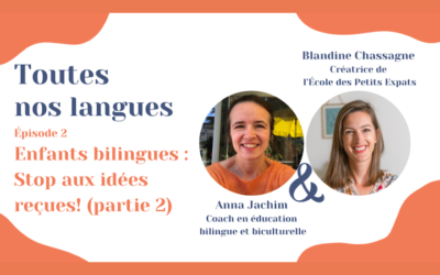 Idées reçues sur le bilinguisme en vidéo – suite