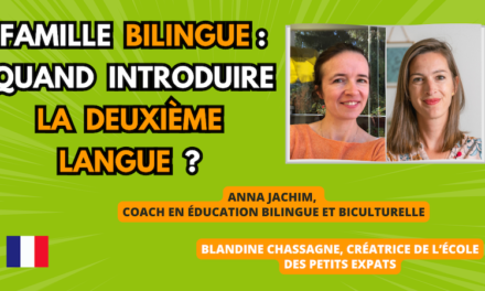 Quand introduire la deuxième langue chez l’enfant dans la famille bilingue?