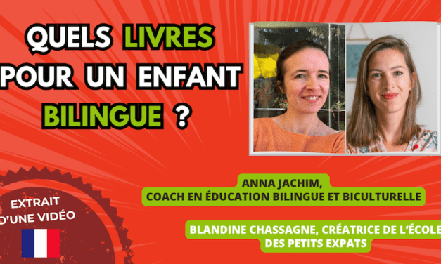 Quels livres pour un enfant bilingue et pourquoi ?